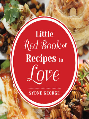 cover image of Little Red Book of Recipes to Love: by Sydne George